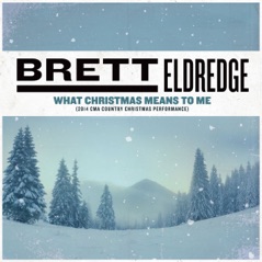 What Christmas Means To Me (2014 CMA Country Christmas Performance) - Single