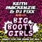 Big Booty Girls - DJ Fixx & Keith Mackenzie lyrics