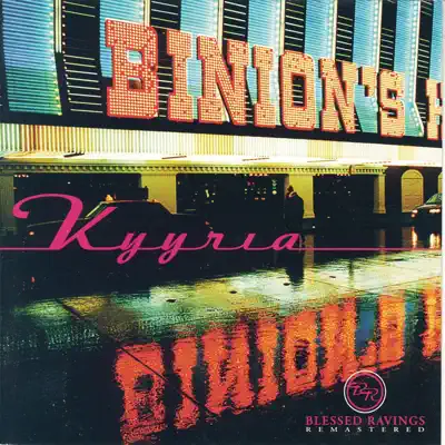 Blessed Ravings + Ex - Kyyria