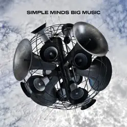 Big Music (Deluxe Edition) - Simple Minds Big Music (Deluxe Edition) - Simple Minds