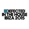 Defected In the House Ibiza 2015