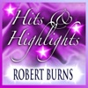 Robert Burns: Hits and Highlights