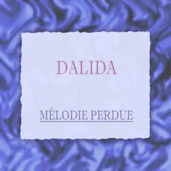 Mélodie perdue - Dalida