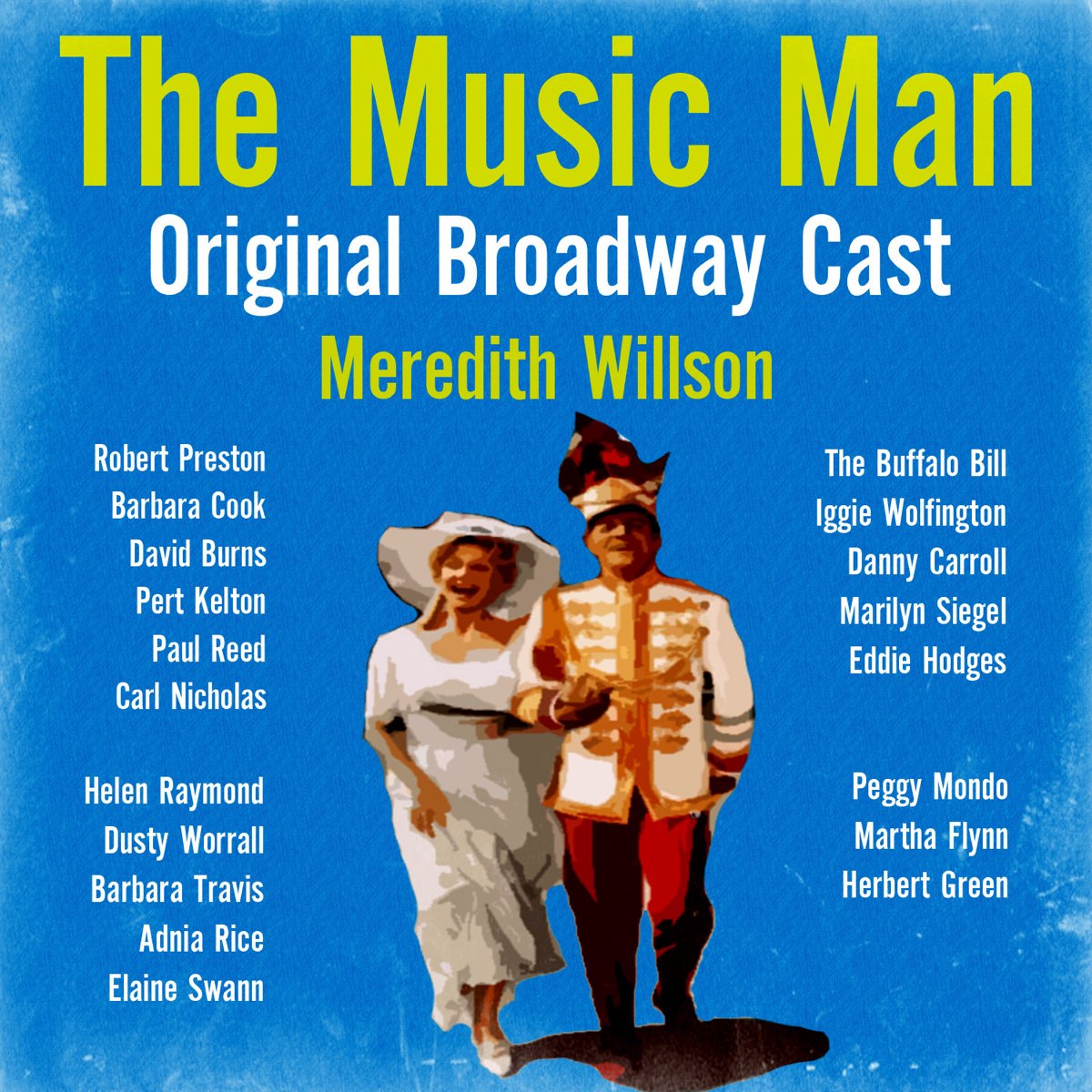 Original broadway. Пегги Мондо. Music man. Robert Preston - Seventy Six Trombones.