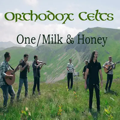 One / Milk & honey - Single - Orthodox Celts