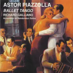Ballet Tango "Richard Galliano" 'Accordéon Et Bandonéon Solos' - Milan Sur - Ástor Piazzolla