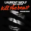 Stream & download Kill the Beast (Armano Remix) [feat. Eric Carter] - Single