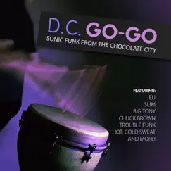 D.C. Go-Go - Sonic Funk from the Chocolate City by Various Artists album reviews, ratings, credits