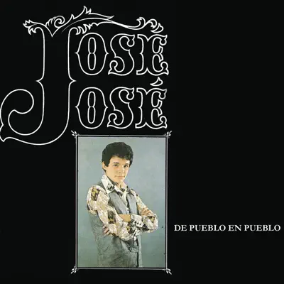 De Pueblo en Pueblo - José José