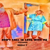 Don't Fall in Love With Me - Single