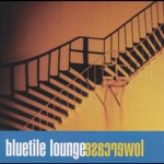 Bluetile Lounge - Wriding