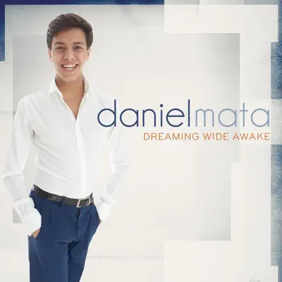 Dreaming Wide Awake - EP - Daniel Mata Dreaming Wide Awake - EP - Daniel Mata