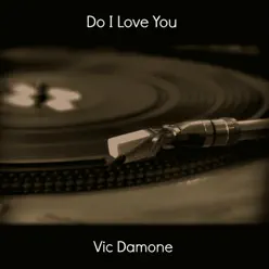 Do I Love You - Single - Vic Damone