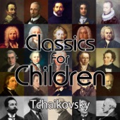 Classics For Children - Tchaikovsky artwork
