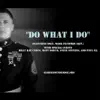 Do What I Do (feat. Billy Ray Cyrus, Matt Sorum, Steve Stevens, Paul Ill & Damon Foxx) - Single album lyrics, reviews, download