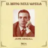 Stream & download Il mito dell'opera: Jaime Aragall (Live Recordings 1966-1977)