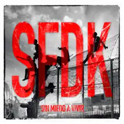 Sin Miedo a Vivir by SFDK album reviews, ratings, credits