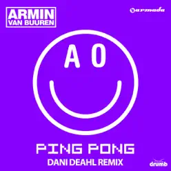 Ping Pong (Dani Deahl Remix) - Single - Armin Van Buuren