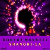 Robert Maxwell - Shangri-La