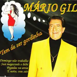 Tem de Ser Gordinha - Mario Gil Tem de Ser Gordinha - Mario Gil