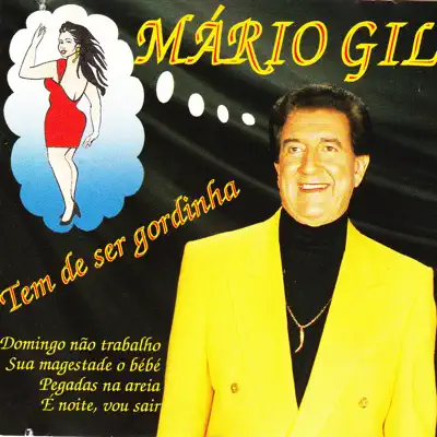 Tem de Ser Gordinha - Mario Gil Tem de Ser Gordinha - Mario Gil