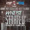 Where I Started (feat. Chief Keef & Illboyz) - Single album lyrics, reviews, download