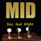 Day and Night - M.I.D. lyrics