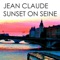 Sunset On Seine (Emran Badalov's Chilled Remix) - Jean Claude lyrics