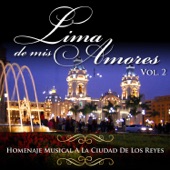 Tributo a la Ciudad de los Reyes: Lima de Mis Amores, Vol. 2 artwork