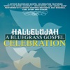 Hallelujah! A Bluegrass Gospel Celebration