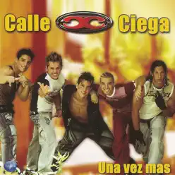 Una Vez Mas - Calle Ciega