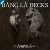 Bang La Decks - Aide