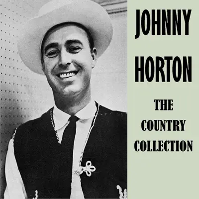 The Country Collection - Johnny Horton
