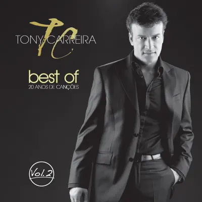 Best of - 20 Años de Canções Vol. 2 - Tony Carreira