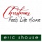 Christmas Feels Like Home - Eric Shouse lyrics
