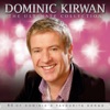 Dominic Kirwan - Hold Me Just One More Time