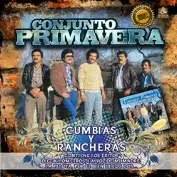 Cumbias y Rancheras - Conjunto Primavera Cumbias y Rancheras - Conjunto Primavera