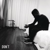 Don't by Bryson Tiller iTunes Track 4