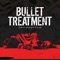 A Reason For Violence - Bullet Treatment lyrics