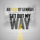 Get Out My Way (feat. O.T. Genasis) artwork
