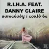 Stream & download Somebody I Could Be (feat. Danny Claire)