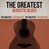 The Greatest Acoustic Blues
