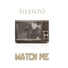 Silento - Watch Me