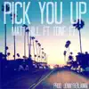 Pick You up (feat. Tone-Ez) - Single album lyrics, reviews, download