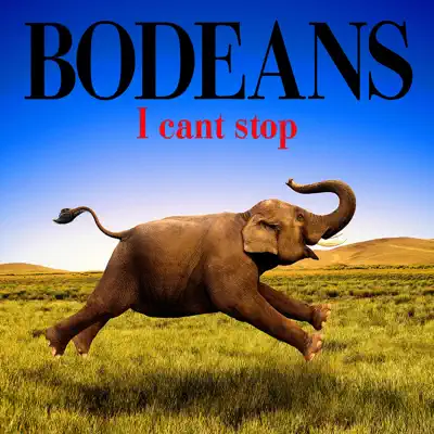 I Can't Stop - Bodeans