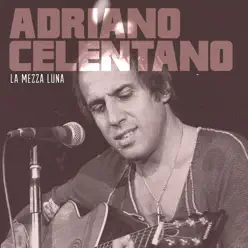 La mezza luna - Single - Adriano Celentano