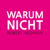 Warum Nicht - Robert Redweik