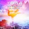 Mind and Body Harmony (Yin Yoga) - Yin Yoga Music Collection lyrics