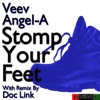 Veev & Angel-A - Stomp Your Feet