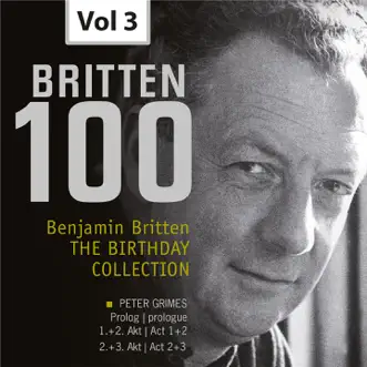 Britten 100: The Birthday Collection, Vol. 3 (Recorded 1958) by Benjamin Britten, John Lanigan, Raymond Nilsson, James Pease, Marion Studholme, Claire Watson, Jean Watson, Sir Peter Pears, Royal Opera House Chorus at Covent Garden, Royal Opera House Orchestra at Covent Garden, Owen Brannigan, Lauris Elms, Geraint Evans, Iris Kells & David Kelly album reviews, ratings, credits